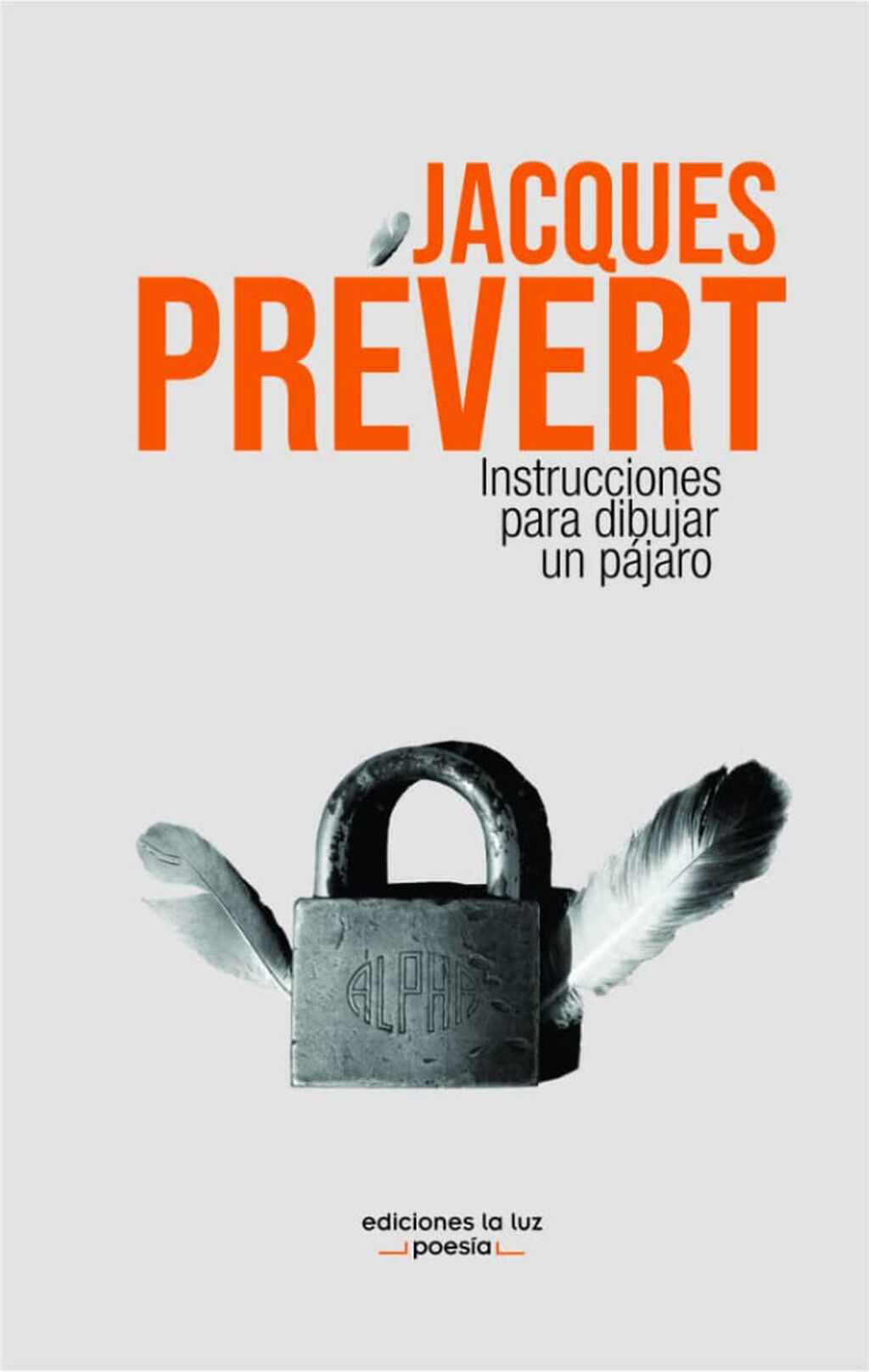 "Instrucciones para dibujar un p&aacute;jaro", de Jacques Pr&eacute;vert