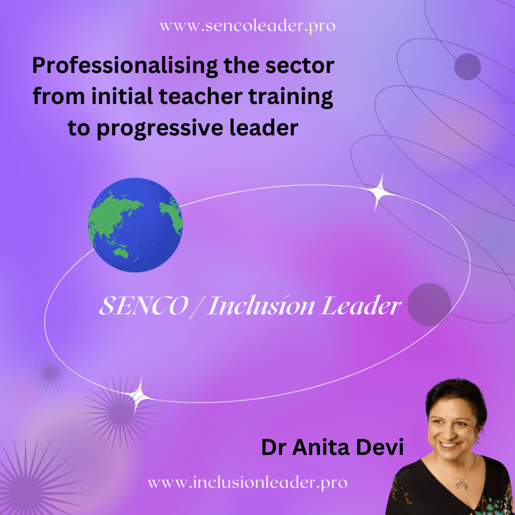 SENCO / SEND / Inclusion Leader - Professional Career Trajectory