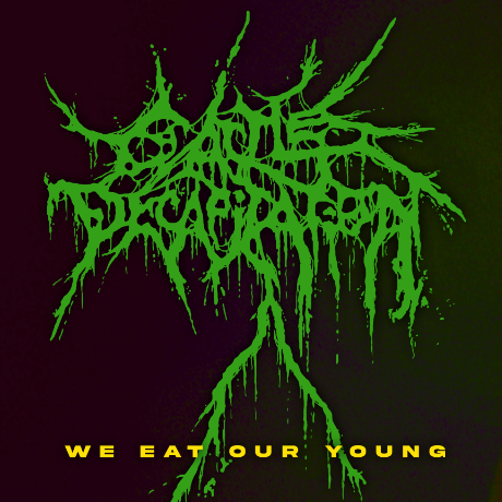 CATTLE DECAPITATION - We Eat Our Young