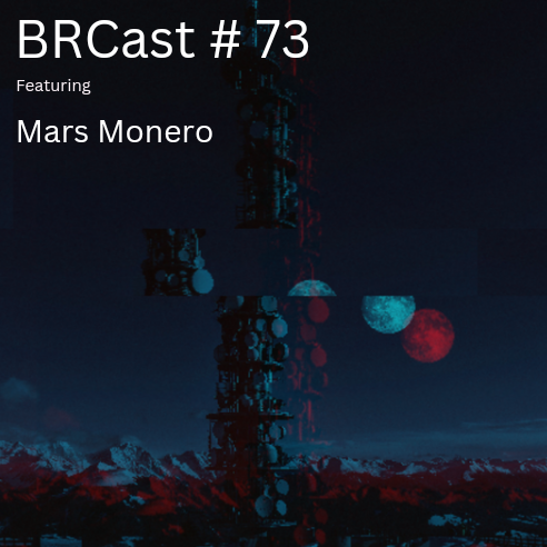 Mars Monero - Bangalore Rave Community Podcast 73 [SOUNDCLOUD]