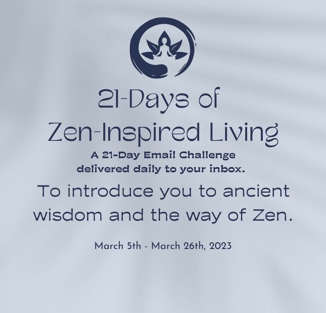 21-Days of Zen-Inspired Living Email Challenge