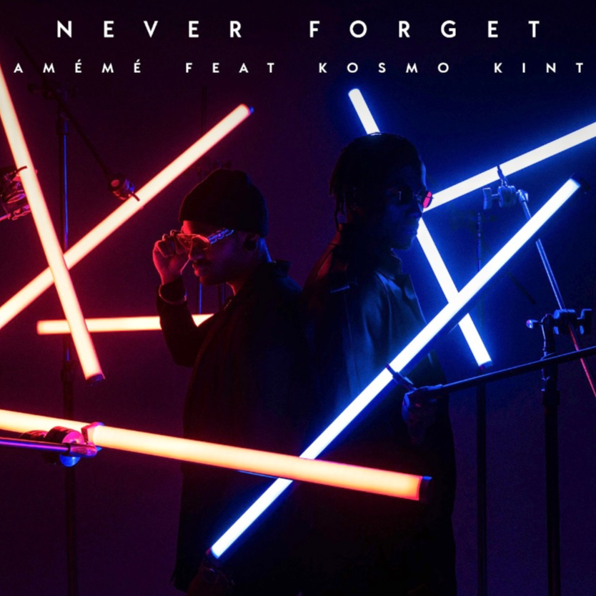New : NEVER FORGET - AM&Eacute;M&Eacute; (Music Video)