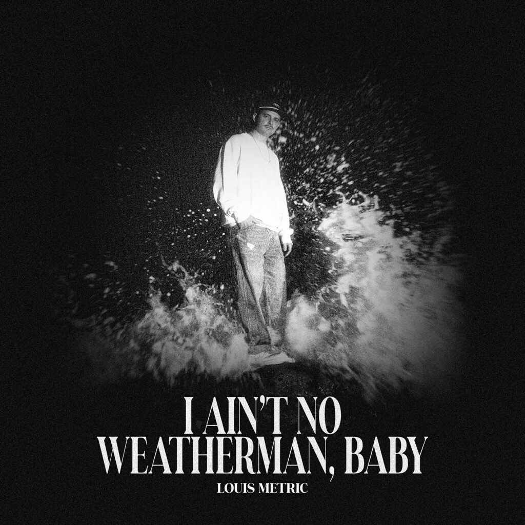Stream 'I Ain't No Weatherman, Baby' 