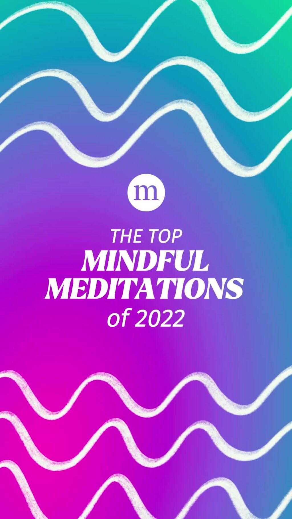The Top Mindful Meditations of 2022