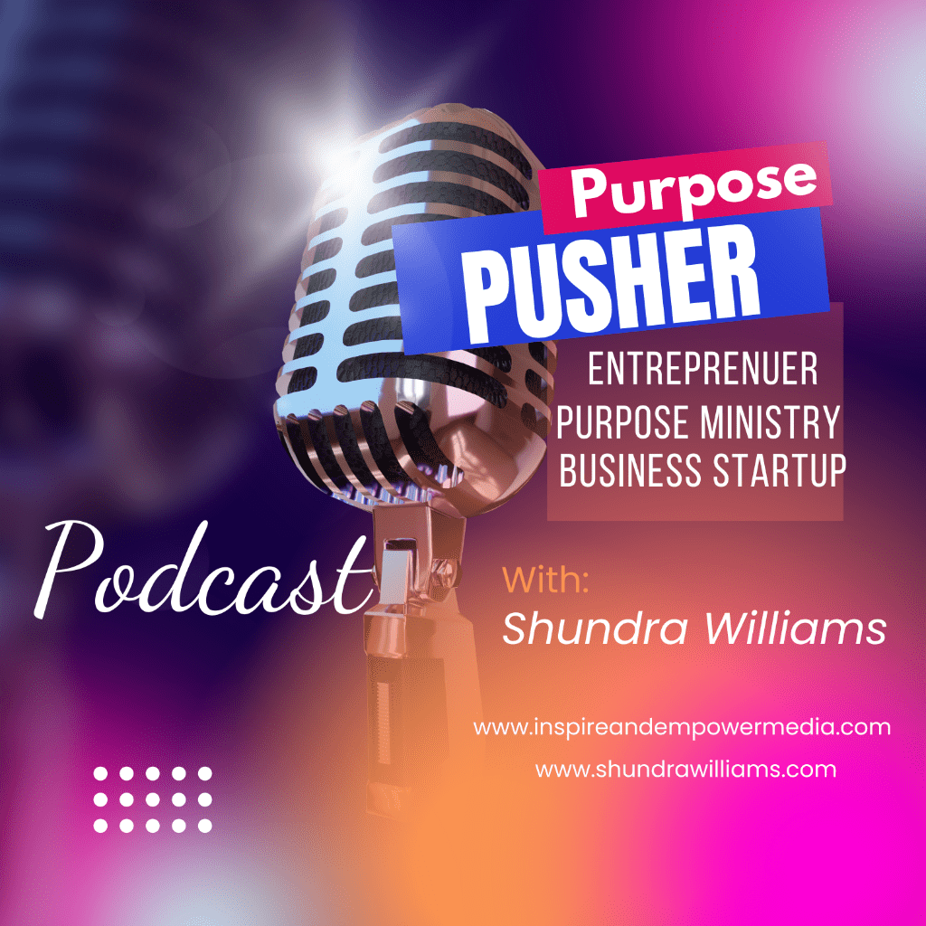 Purpose Pusher Podcast