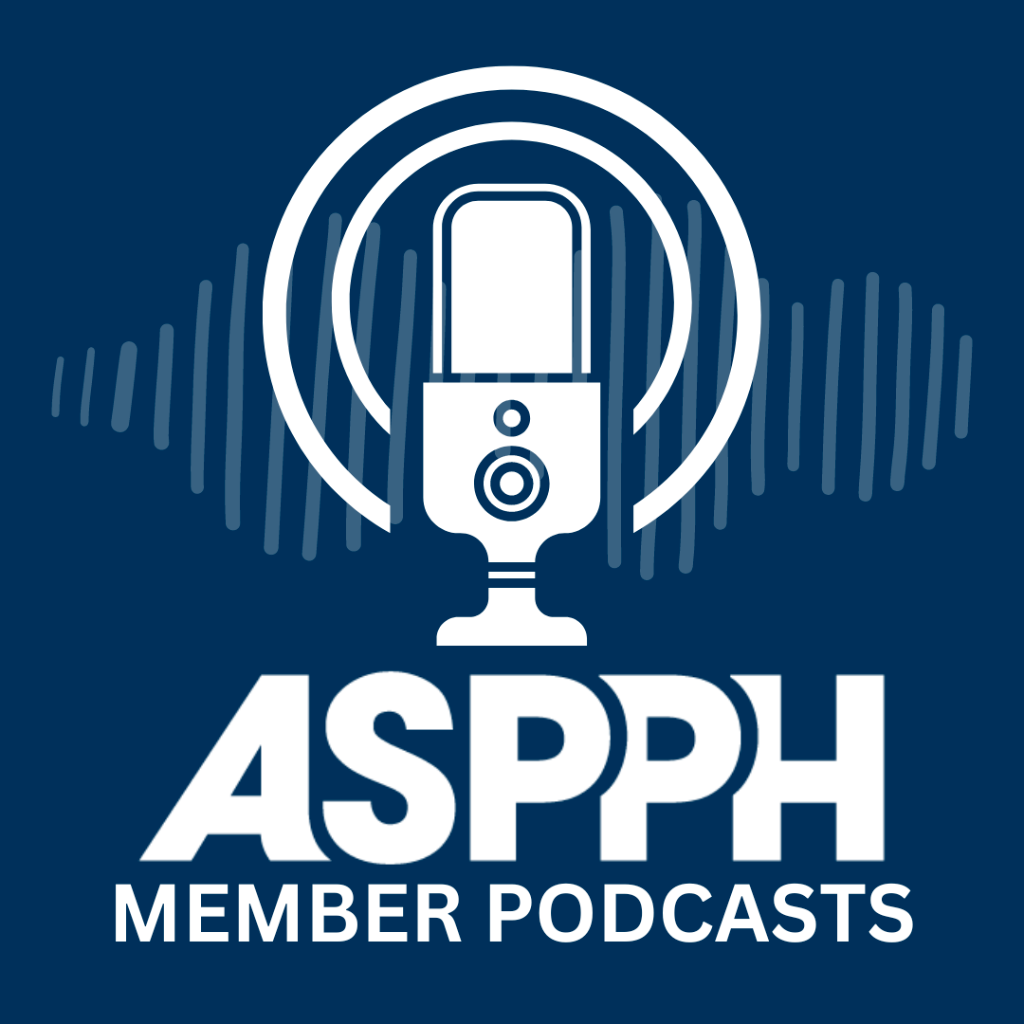 ASPPH Member Podcasts