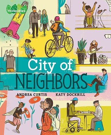 CITY OF NEIGHBORS: "A lively exposition of creative community-building projects."&mdash;Kirkus Reviews