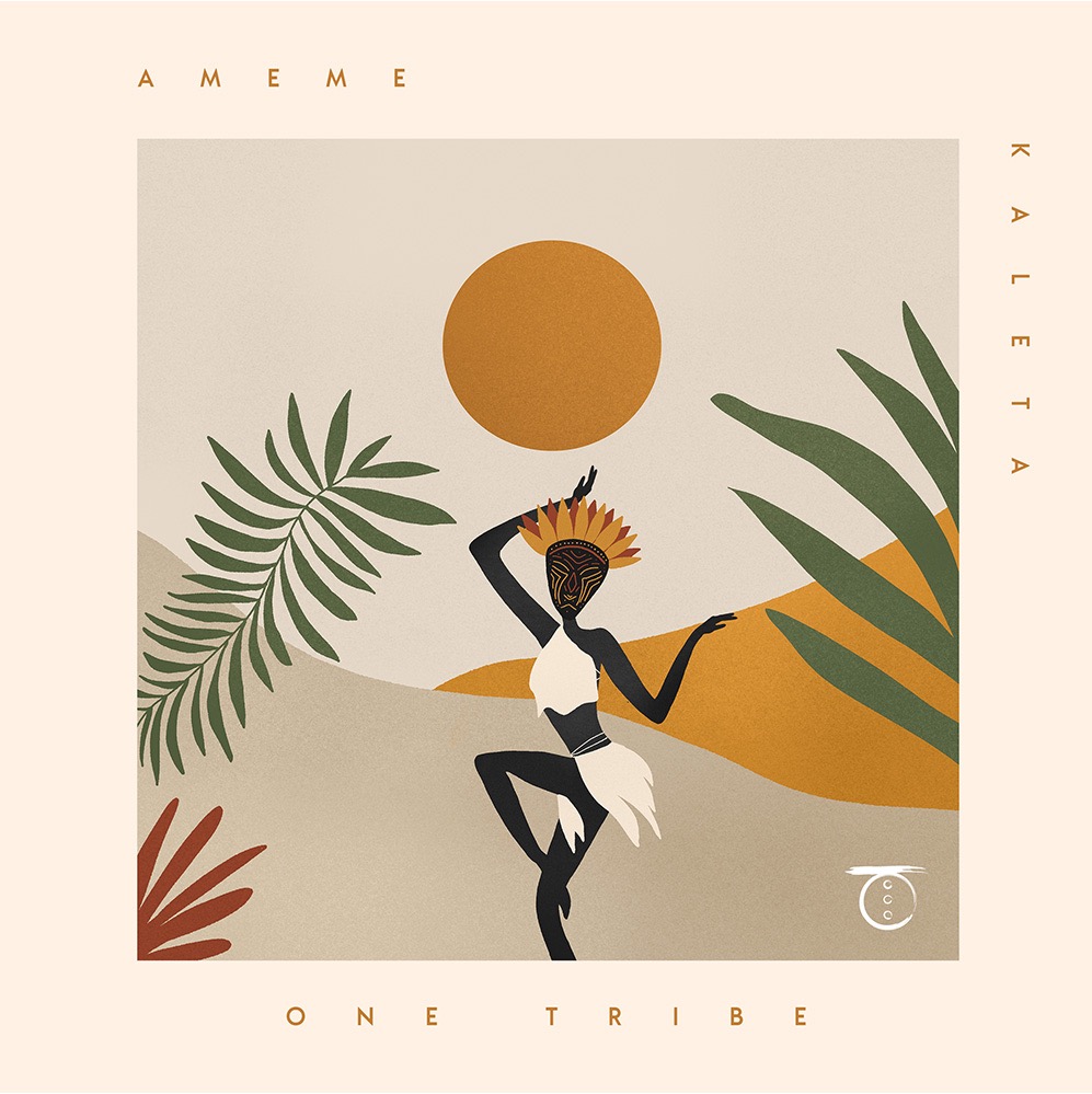 New Music - Kaleta - AMEME (PreSave ) on One Tribe  