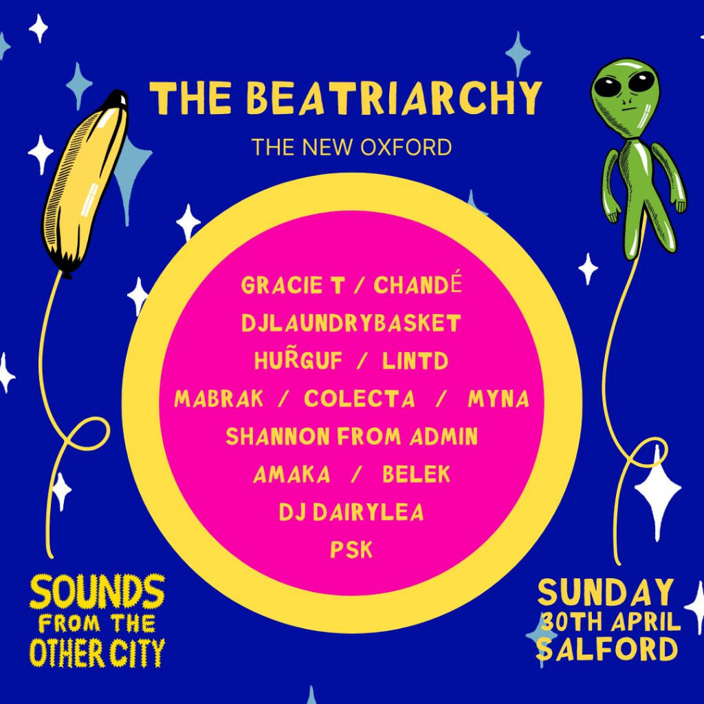 April 30th ✺ Sounds From The Other City Festival Salford: The Beatriarchy & Friends Stage at The New Oxford + B2B Gracie T at Off With Their Heads Afterparty, Partisan, Islington Mill
