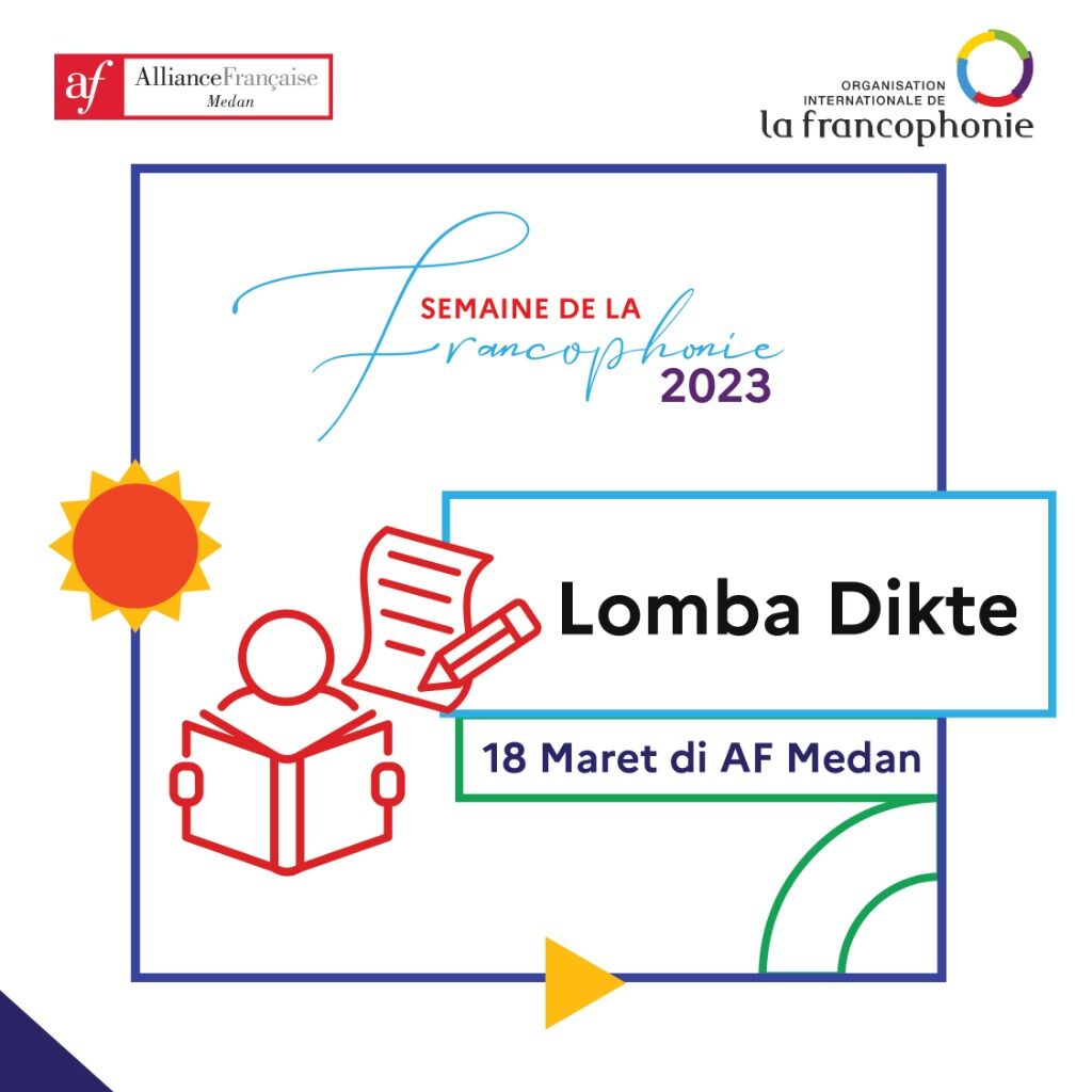 Pendaftaran Lomba Dikte - Francophonie AF Medan 2023