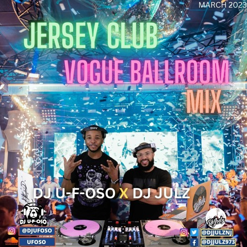 Jersey Club Vogue Ballroom Mix | Dj UFOSO X DJ JULZ (AUDIO)