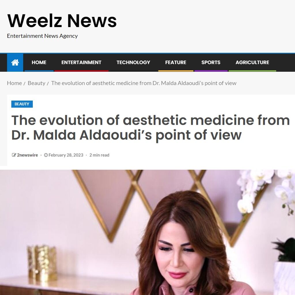 The evolution of aesthetic medicine from Dr. Malda Aldaoudi&rsquo;s point of view