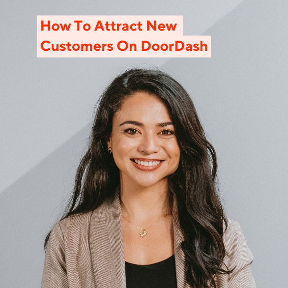 How To Attract New Customers On DoorDash
