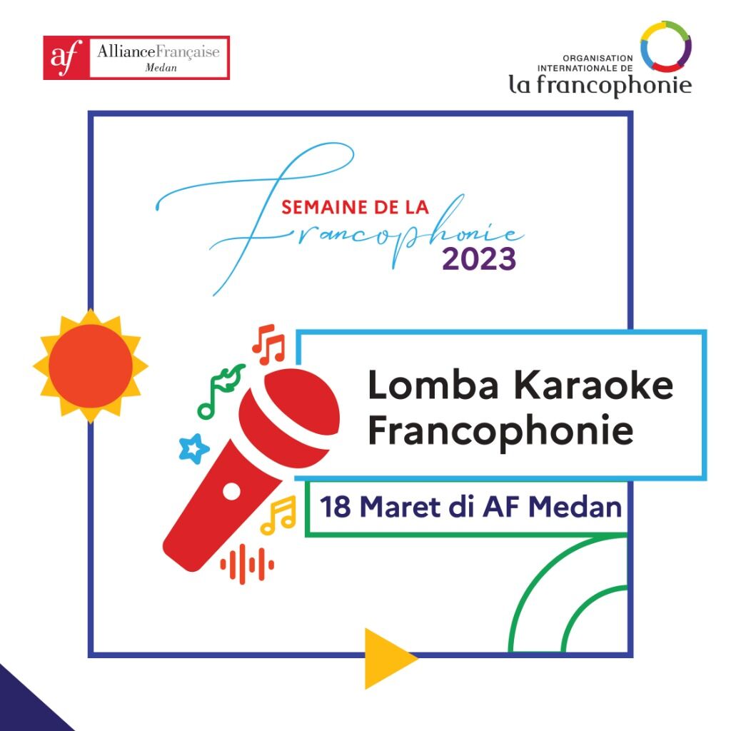 Pendaftaran Lomba Karaoke - Francophonie AF Medan 2023