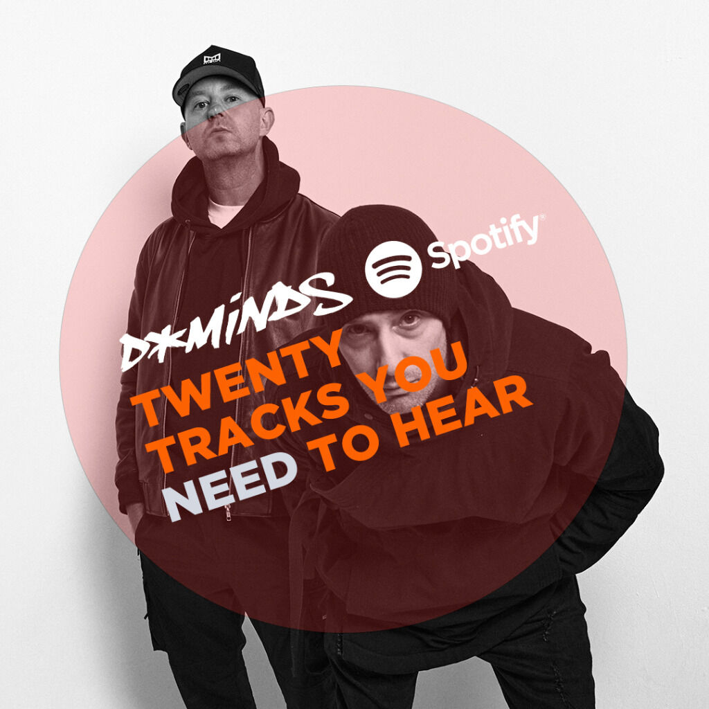 D*Minds - Spotify - Twenty Tracks You Need To Hear