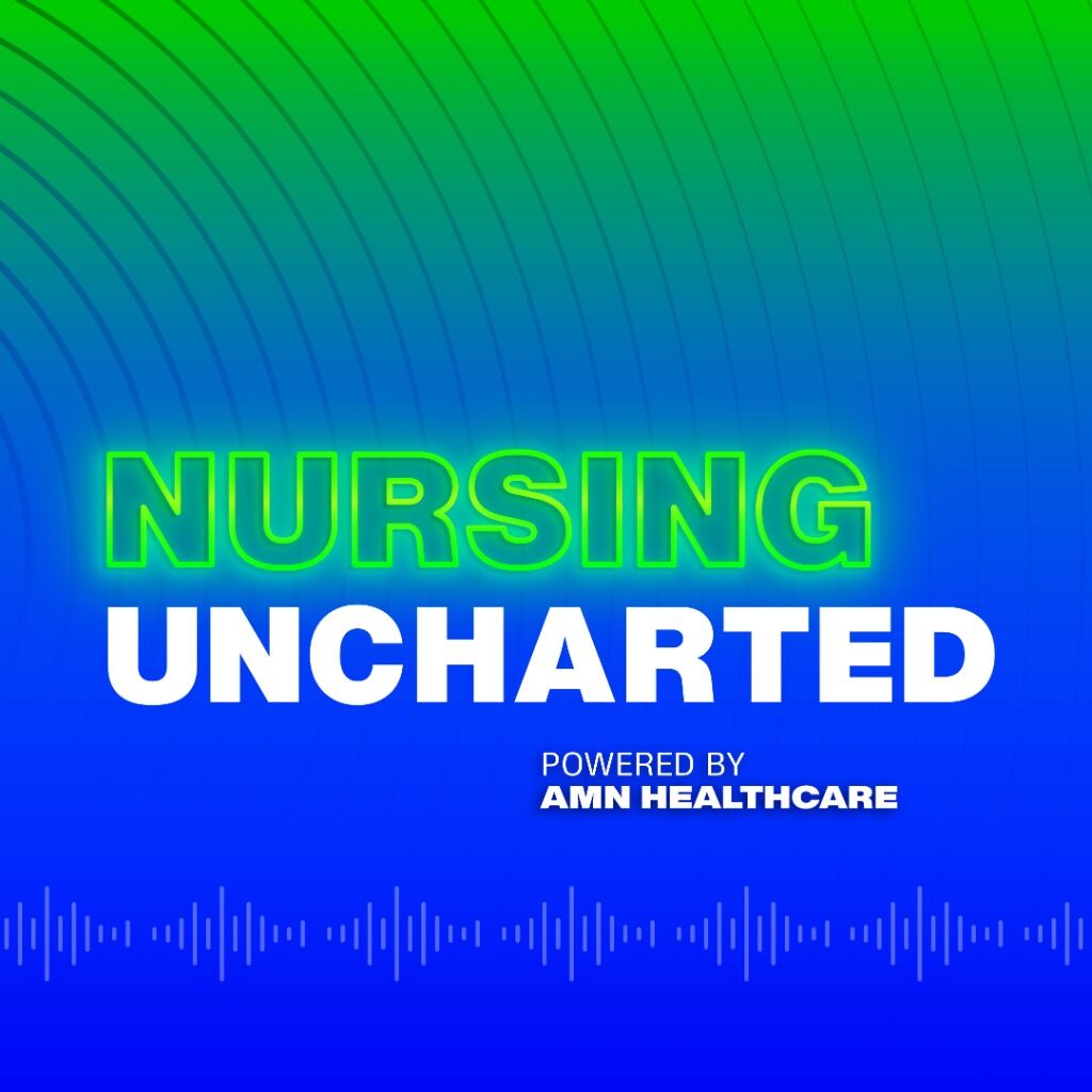 Nursing Unchartered Podcast