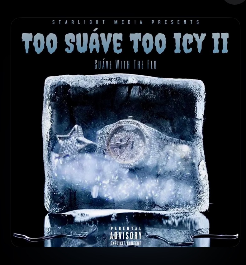 Too Suave Too Icy II 🎵