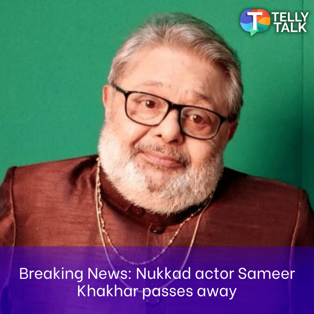 Breaking News: Nukkad actor Breaking News: Nukkad actor Sameer Khakkar passes away passes away