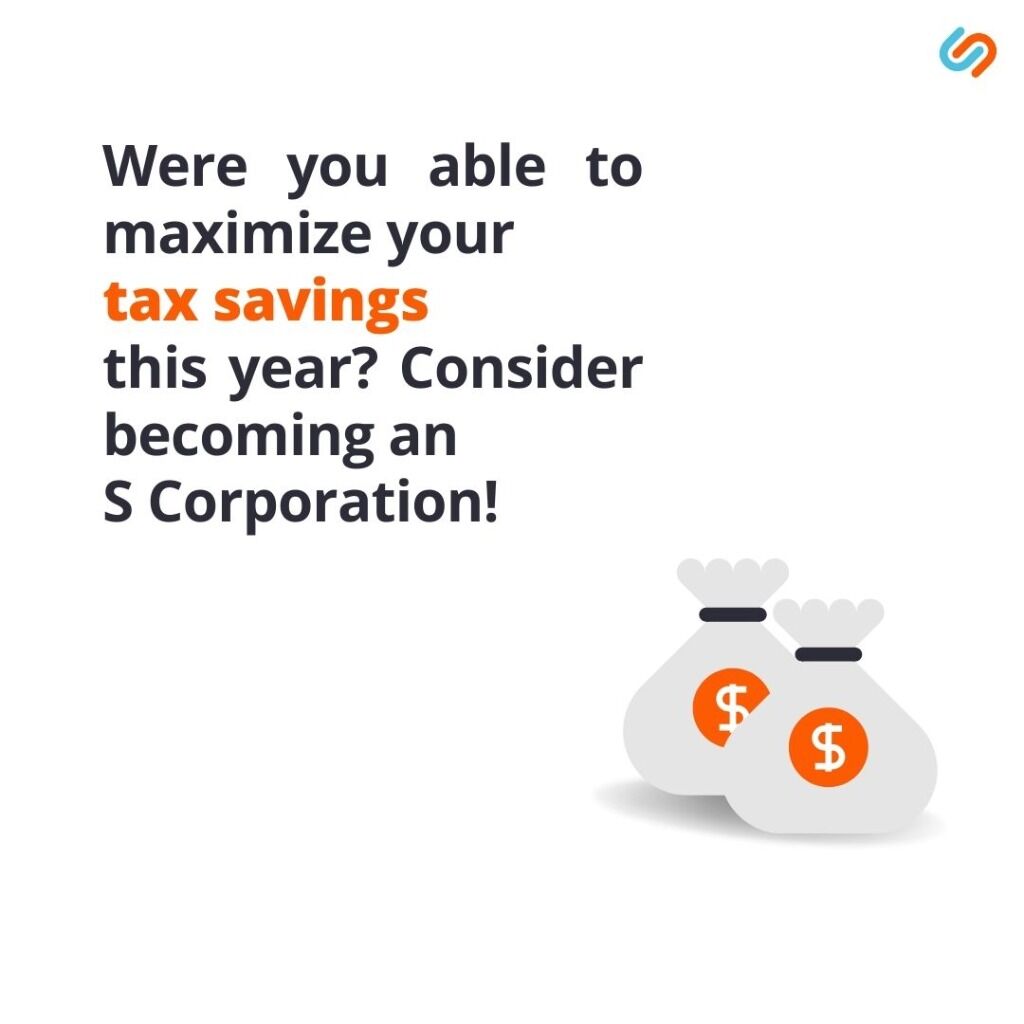 Maximizing Tax Savings with an S Corporation &ndash; Tips and Strategies