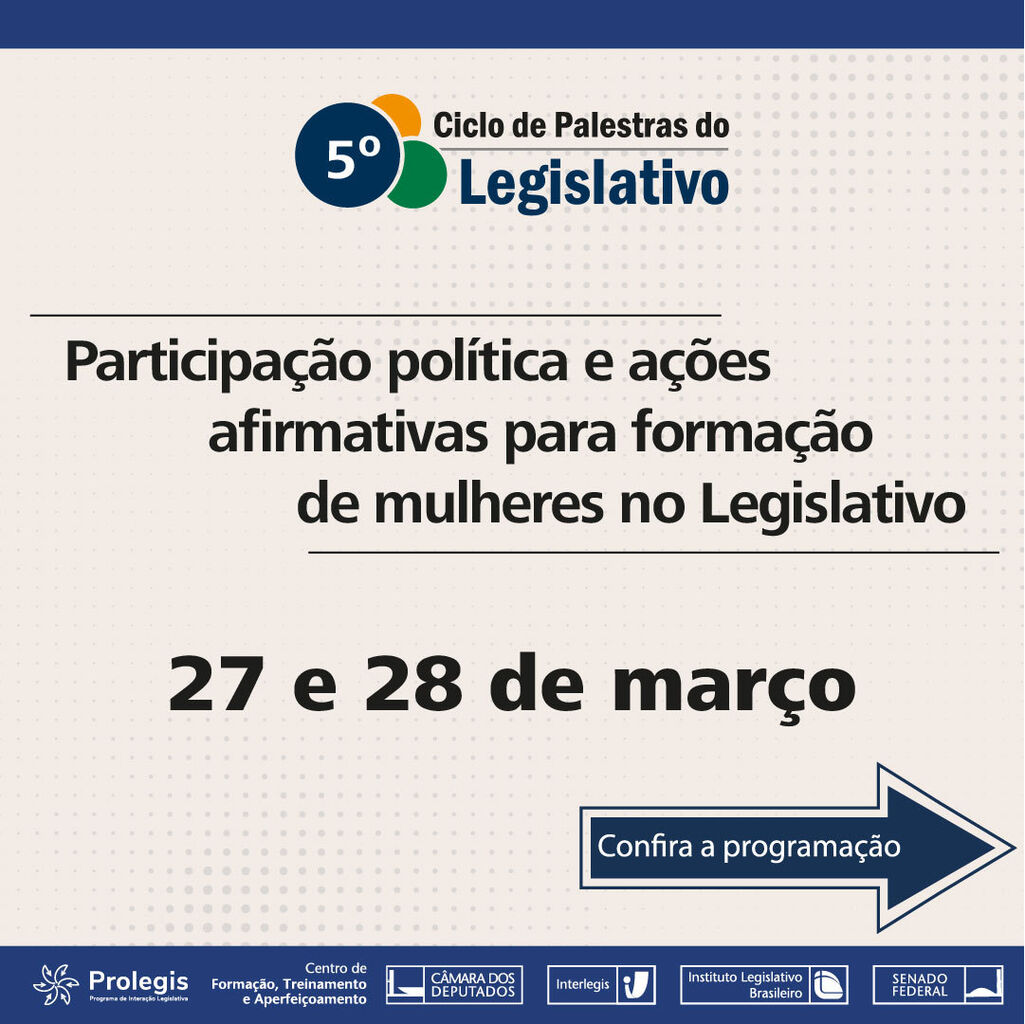Participa&ccedil;&atilde;o pol&iacute;tica e a&ccedil;&otilde;es afirmativas para forma&ccedil;&atilde;o de mulheres no Legislativo