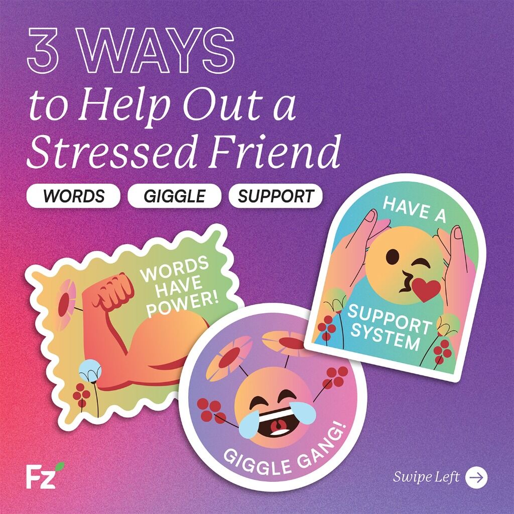BLOG: HOW TO HELP A STRESSED FRIEND
