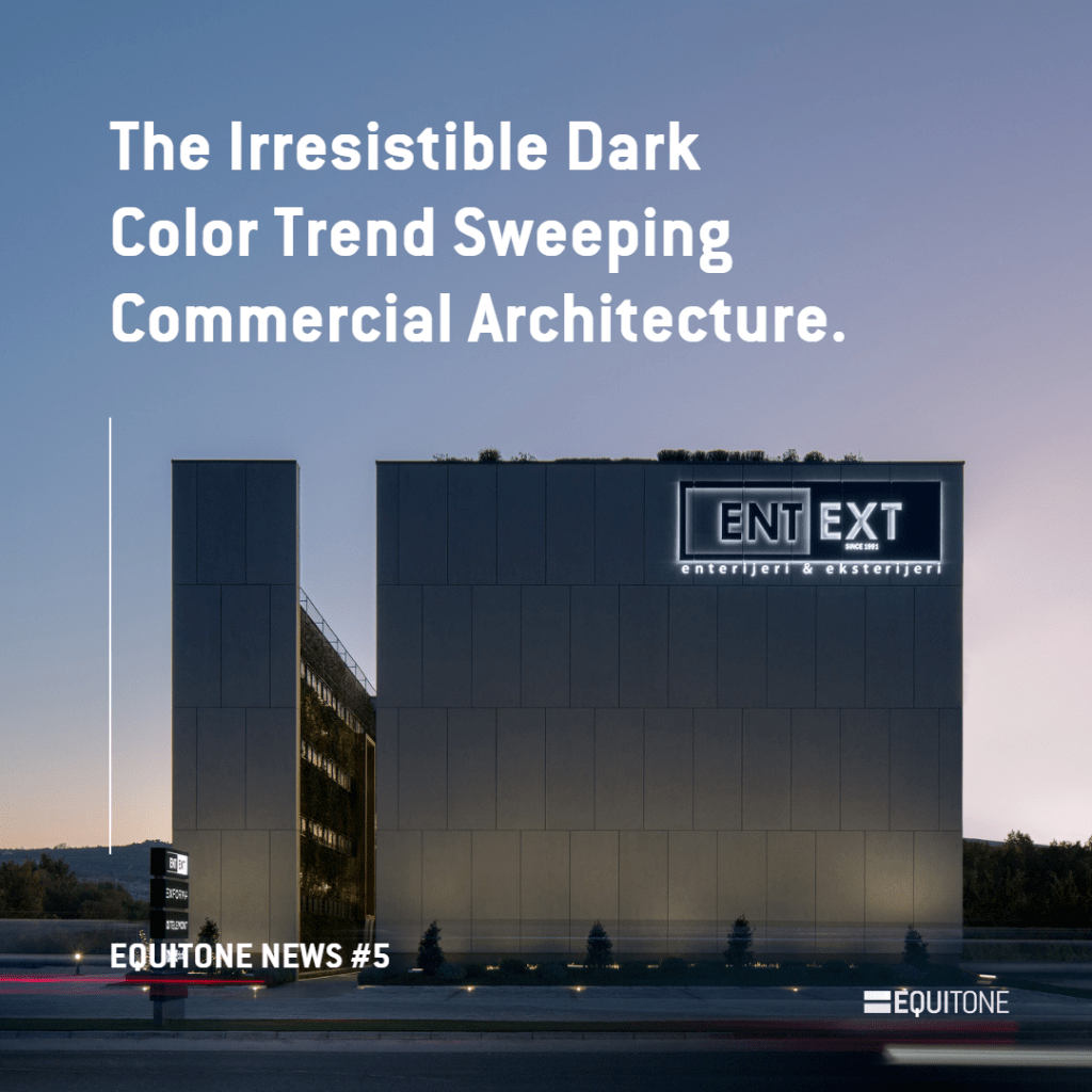 Dark Color Trend Sweeping Commercial Architecture