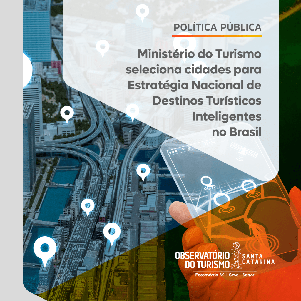 Minist&eacute;rio do Turismo seleciona cidades para Estrat&eacute;gia Nacional de Destinos Tur&iacute;sticos Inteligentes no Brasil
