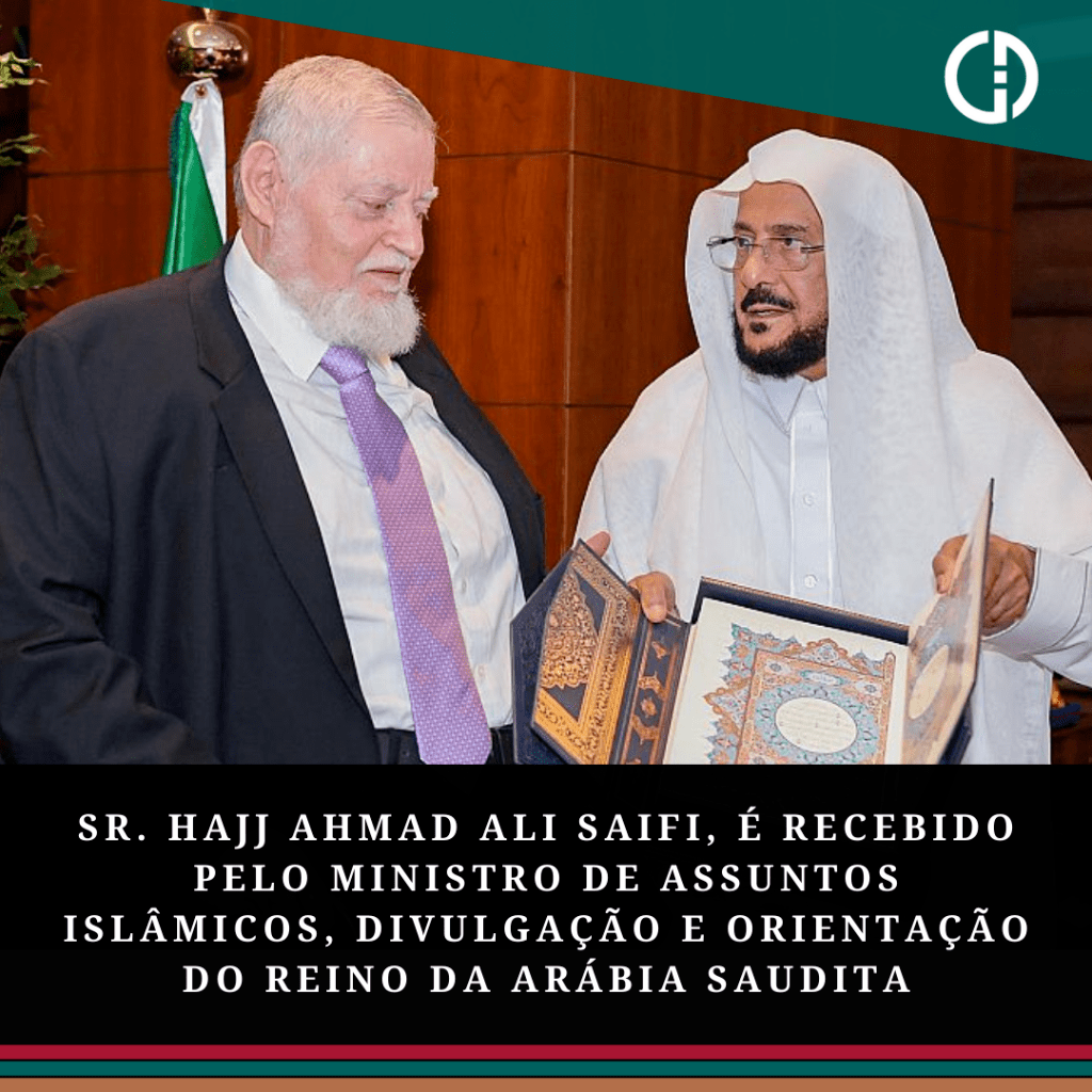 Sr. Hajj Ahmad Ali Saifi, &eacute; recebido pelo Ministro de Assuntos Isl&acirc;micos, Divulga&ccedil;&atilde;o e Orienta&ccedil;&atilde;o do Reino da Ar&aacute;bia Saudita