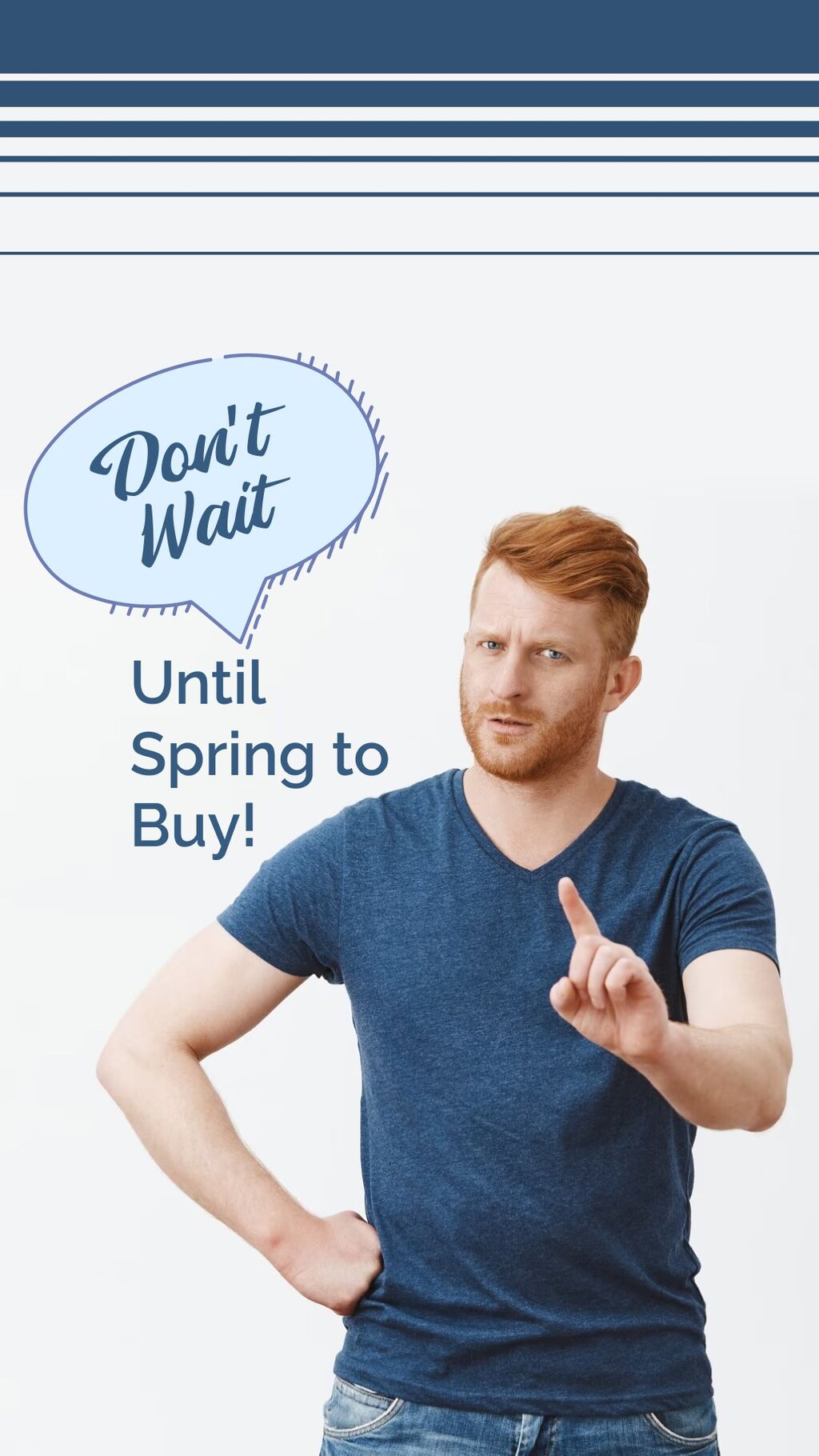 Don't Wait Until Spring To Buy!
