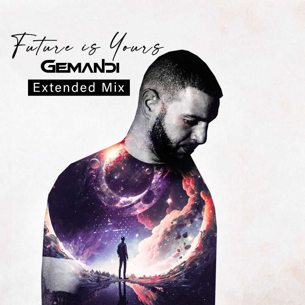 GEMANDI - Future is Yours (Extended Mix)