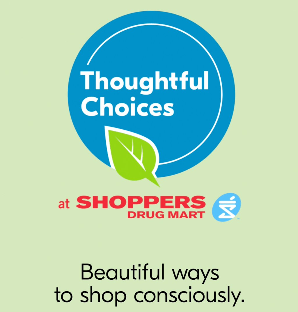 Shop Thoughtful Choices&trade; at Shoppers Drug Mart