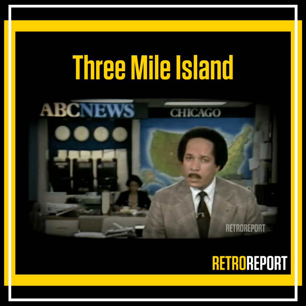 watch our video on three mile island 
