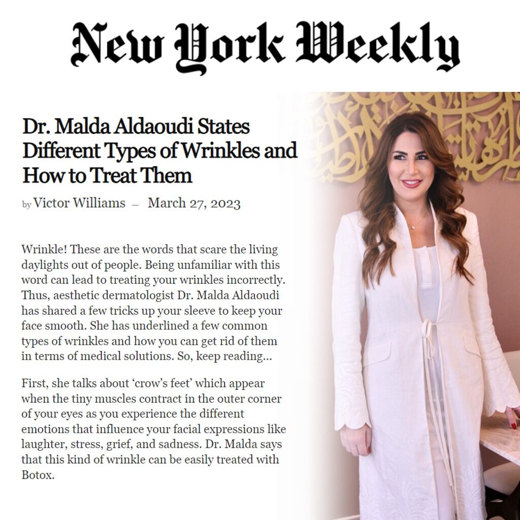 Dr. Malda Aldaoudi States Different Types of Wrinkles and How to Treat Them