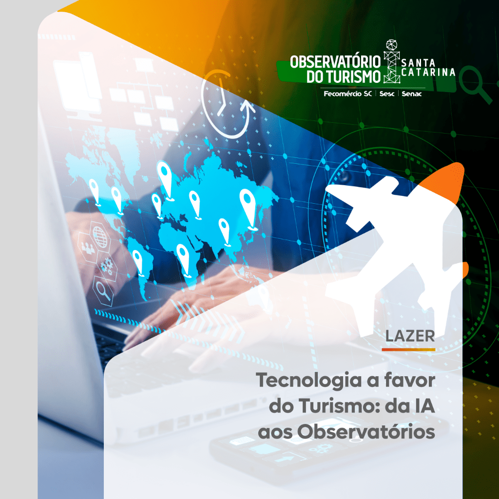 Tecnologia a favor do Turismo: da IA aos Observat&oacute;rios