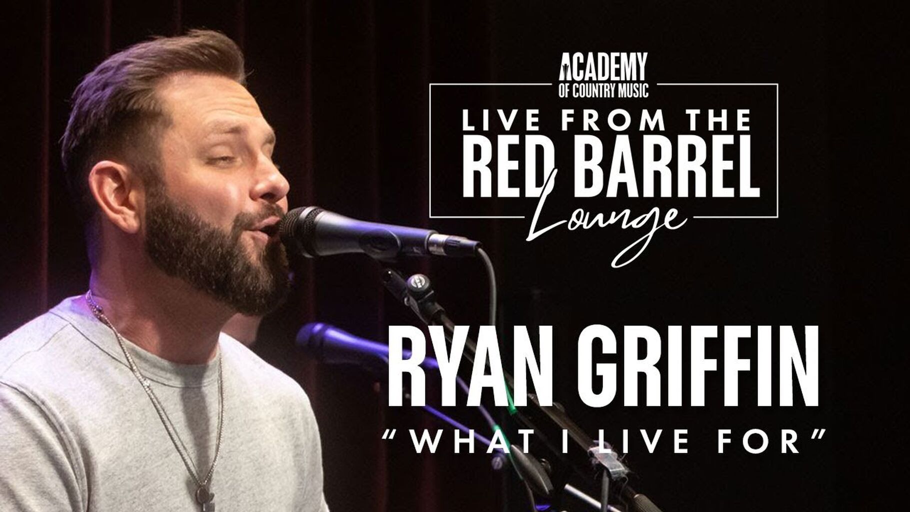 Ryan Griffin - "What I Live For," Live From the ACM Red Barrel Lounge