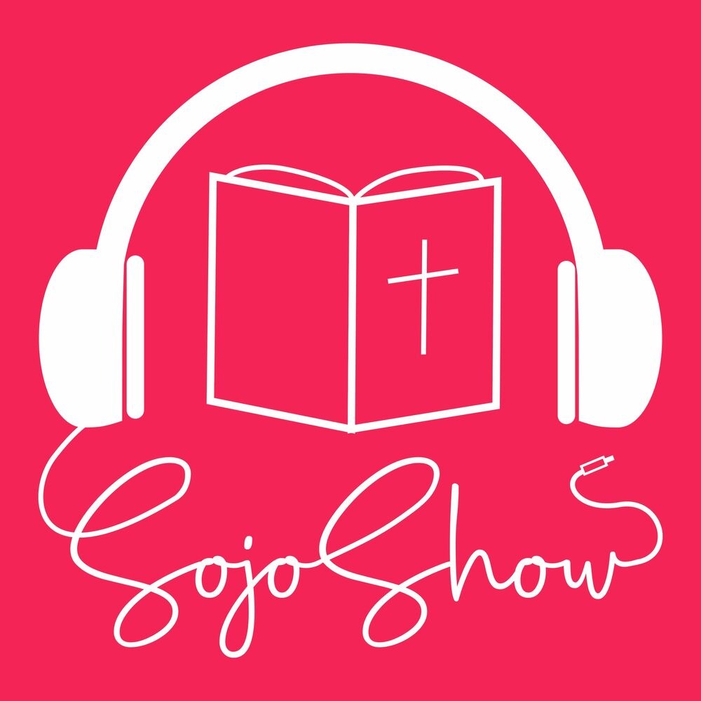 🌟 The Sojo Show Podcast 🌟 Discover how the study of God's Word can impact our everyday lives.