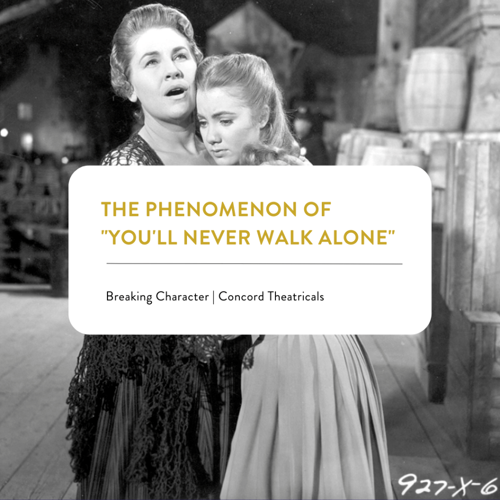 READ: The Phenomenon of "You'll Never Walk Alone"