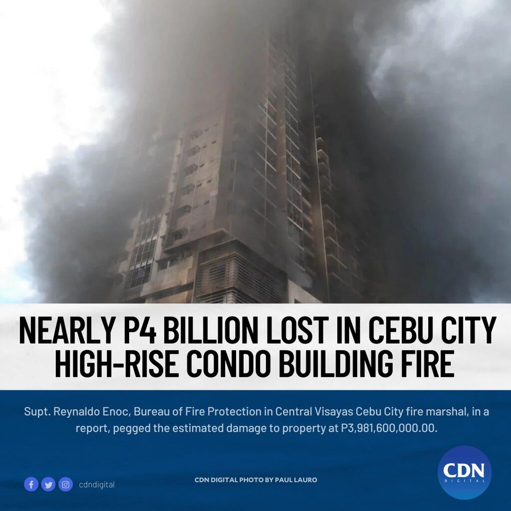 Nearly P4 billion lost in Cebu City high-rise condo building fire &mdash; Cebu City fire marshal