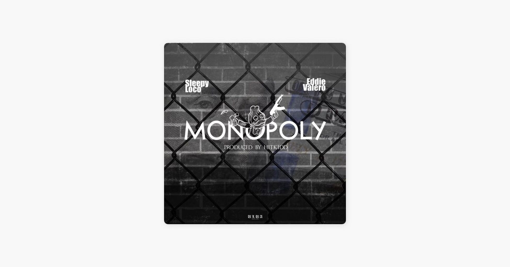 Monopoly by Sleepy Loco, Eddie Valero & Hitkidd