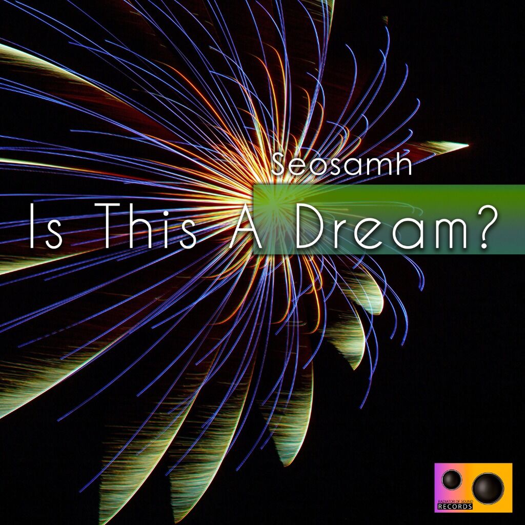 Is This A Dream? (Radiator of Sound)