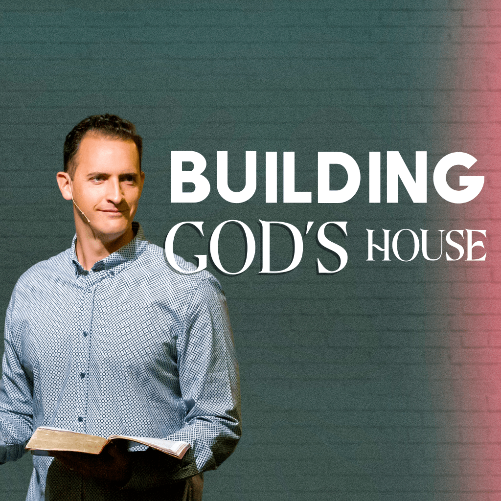 Building God's House