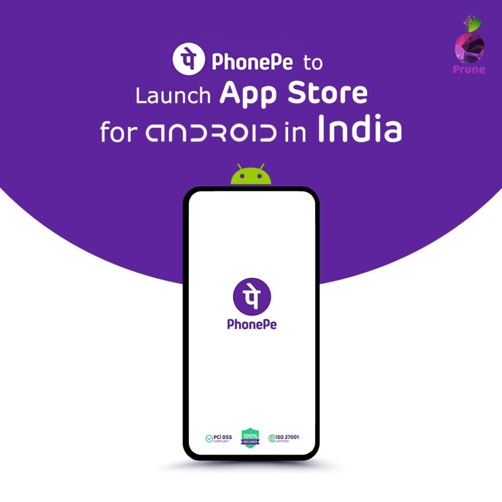 PhonePe to Launch App Store for Android in India