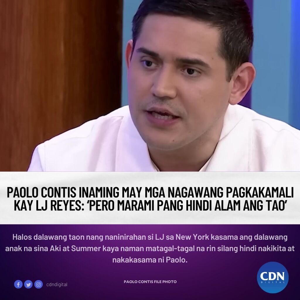 Paolo Contis inaming may mga nagawang pagkakamali kay LJ Reyes: &lsquo;Pero marami pang hindi alam ang tao&rsquo;