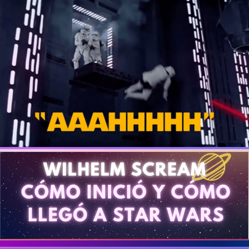 Wilhelm Scream: El grito m&aacute;s famoso de Star Wars y del cine