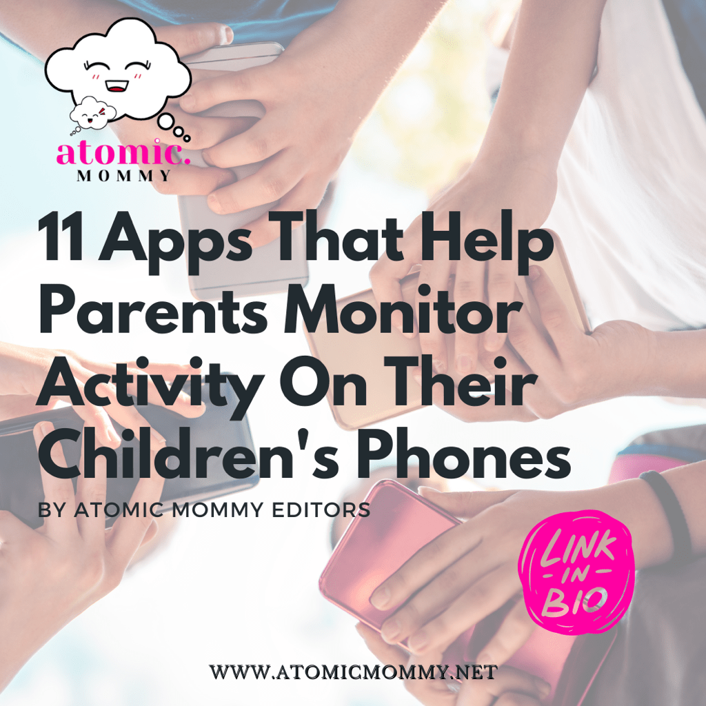 11 Apps That Help Parents Monitor Activity On Their Children's Phones