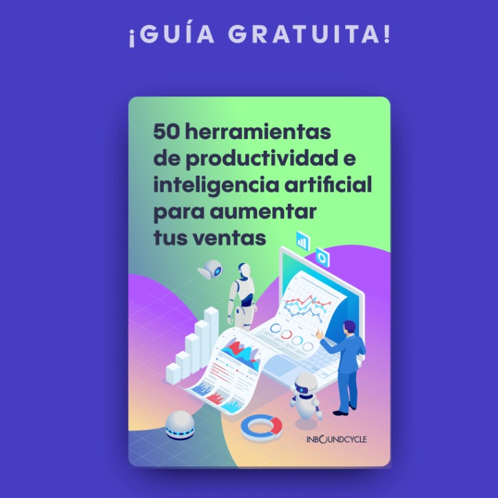 [Gu&iacute;a gratuita] 50 herramientas de productividad e inteligencia artificial para aumentar tus ventas
