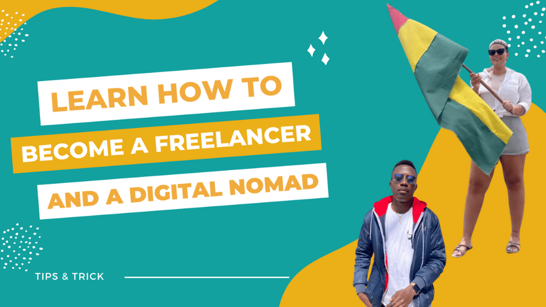Learn How To Become a Freelancer & a Digital Nomad