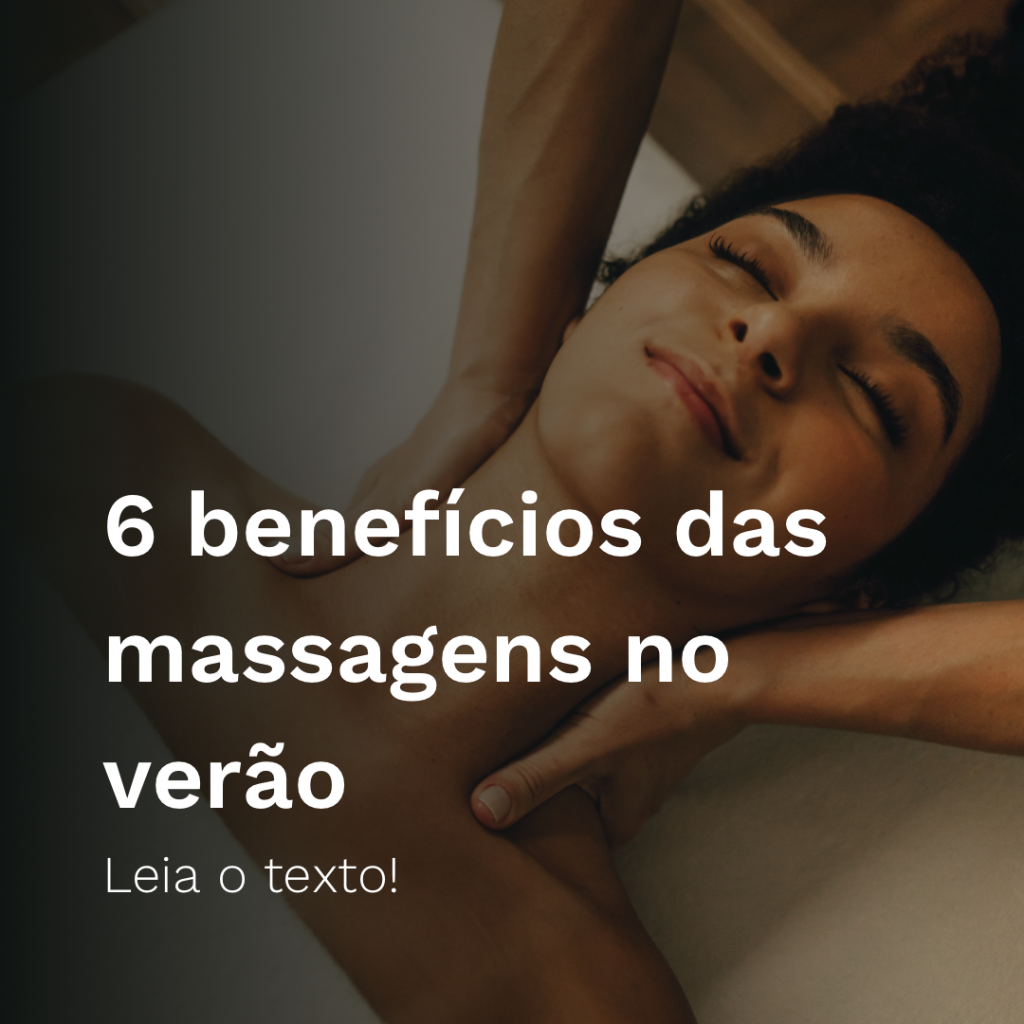 6 benef&iacute;cios das massagens no ver&atilde;o