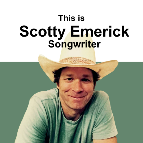 This is Scotty Emerick - Songwriter (playlist)