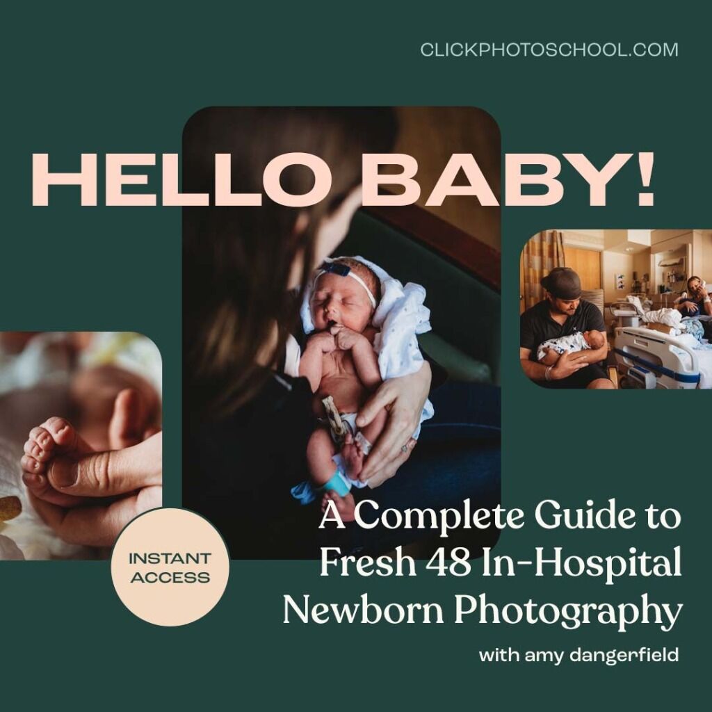 HELLO BABY! A Complete Guide to Fresh 48 In-Hospital Newborn Photography